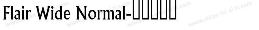 Flair Wide Normal字体转换